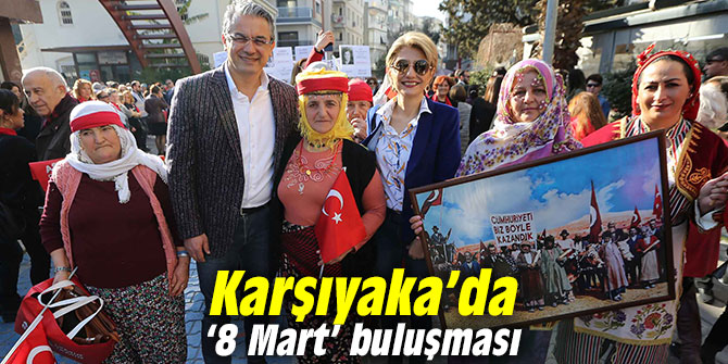 Karşıyaka’da ‘8 Mart’ etkinliğine yoğun katılım