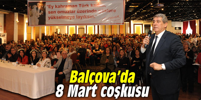 Balçova’da 8 Mart Coşkusu