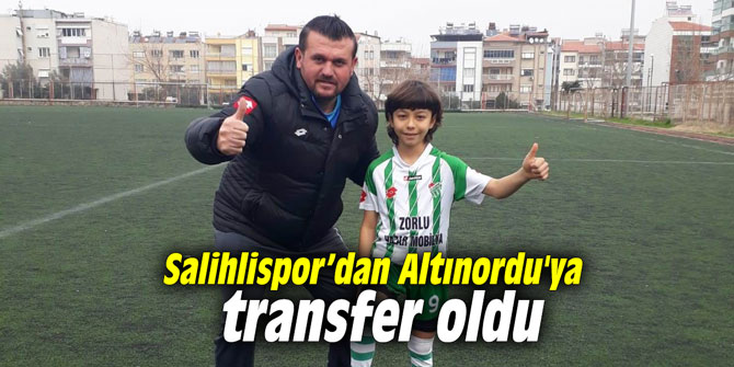 Salihlispor’dan Altınordu'ya transfer oldu