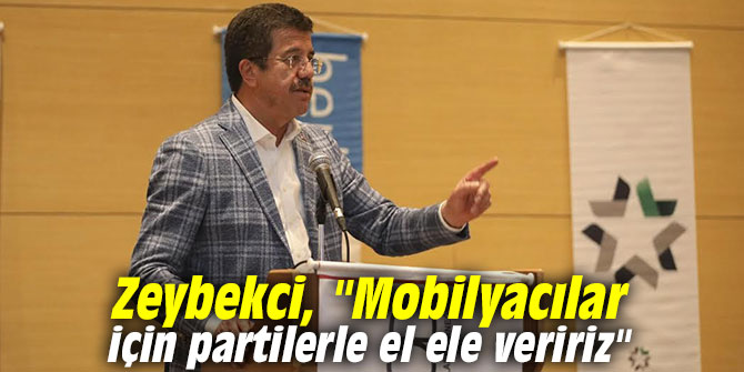 AK Partili Zeybekci, "Mobilyacılar için partilerle el ele veririz"