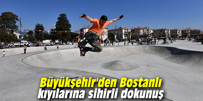 Büyükşehir'den Bostanlı kıyılarına sihirli dokunuş