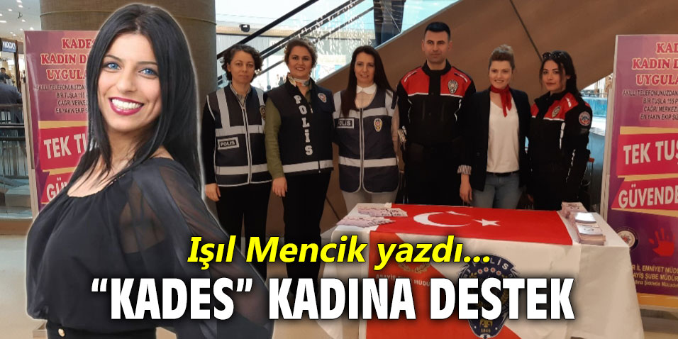 "KADES’’ KADINA DESTEK