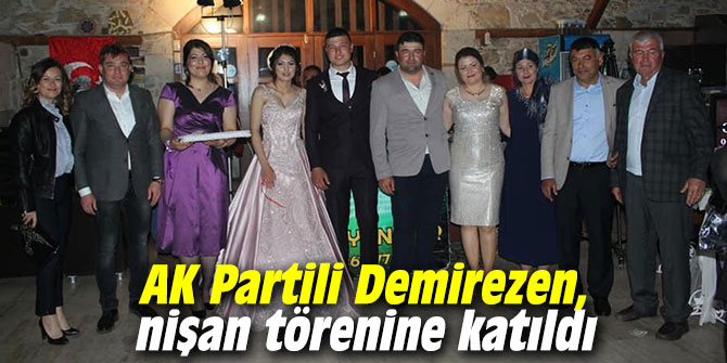 AK Partili Demirezen, nişan törenine katıldı!