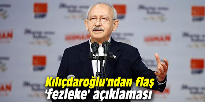 Kılıçdaroğlu'ndan flaş 'fezleke' açıklaması