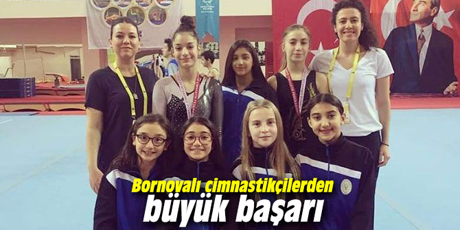 Bornovalı cimnastikçilerden büyük başarı