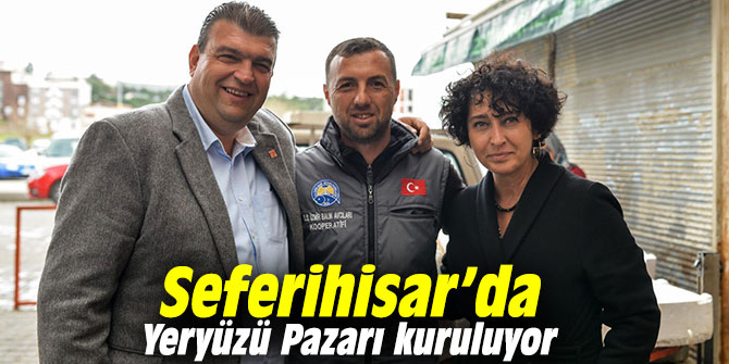Seferihisar’da Yeryüzü Pazarı kuruluyor