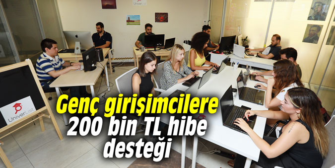 Genç girişimcilere 200 bin TL hibe desteği