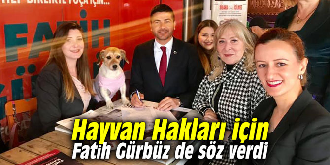 Hayvan Hakları için Fatih Gürbüz de söz verdi