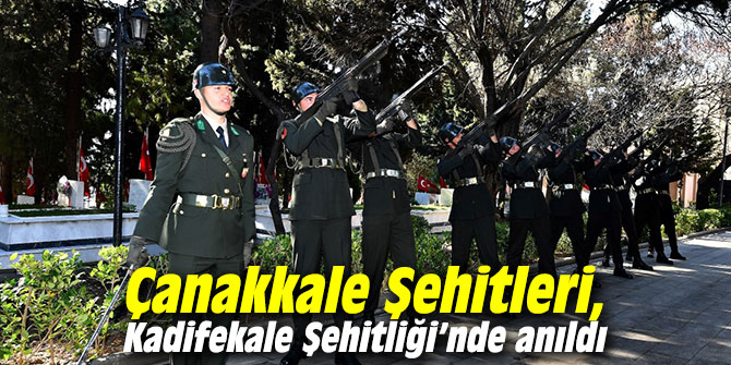 Çanakkale Şehitleri, Kadifekale Şehitliği’nde anıldı