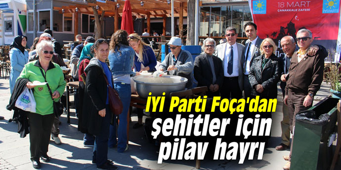 İYİ Parti Foça'dan şehitler için pilav hayrı