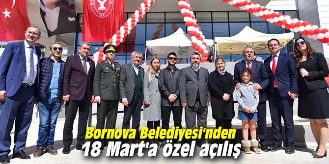 Bornova'dan 18 Mart Şehitleri Anma Günü ve Çanakkale Zaferi'ne özel açılış