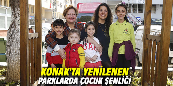 Konak'ta yenilenen parklarda çocuk şenliği
