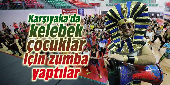Karşıyaka'da kelebek çocuklar için zumba yaptılar