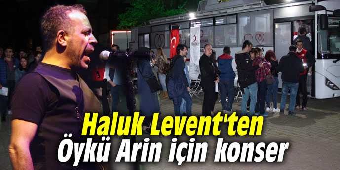 Haluk Levent'ten Öykü Arin için konser