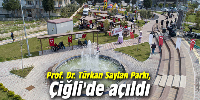 Prof. Dr. Türkan Saylan Parkı, Çiğli'de açıldı