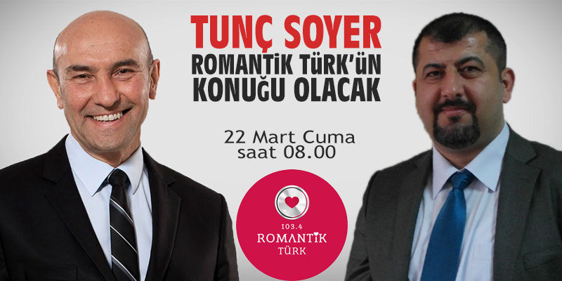 Tunç Soyer, Romantik Türk'ün konuğu olacak