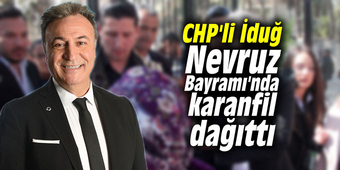CHP'li İduğ, Nevruz Bayramı'nda karanfil dağıttı