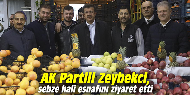 AK Partili Zeybekci, sebze hali esnafını ziyaret etti