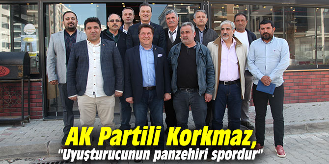 AK Partili Korkmaz, "Uyuşturucunun panzehiri spordur"