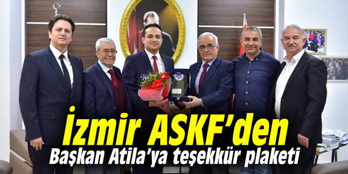 İzmir ASKF’den Başkan Atila’ya teşekkür plaketi