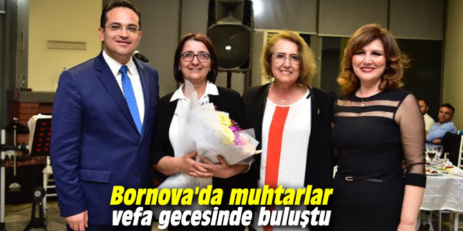 Bornova'da muhtarlar vefa gecesinde bir araya geldi