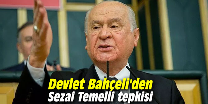 Devlet Bahçeli'den Sezai Temelli tepkisi