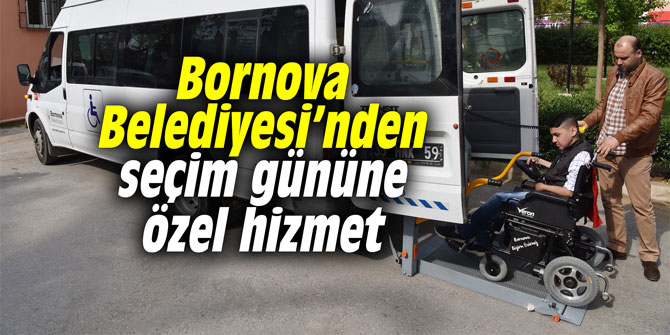 Bornova Belediyesi’nden seçim gününe özel hizmet