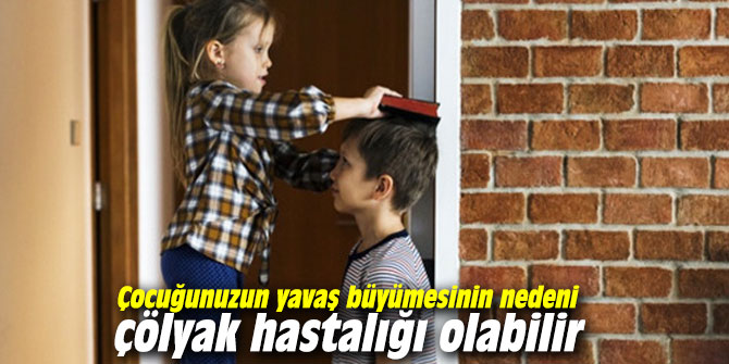 Çocuğunuzun yavaş büyümesinin nedeni çölyak hastalığı olabilir