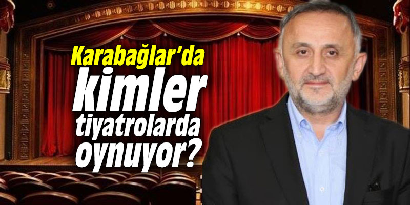 Karabağlar’da kimler tiyatrolarda oynuyor?