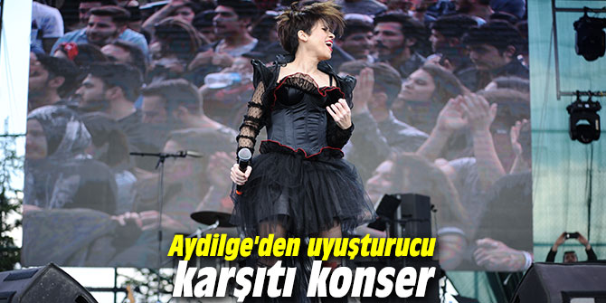 Aydilge'den uyuşturucu karşıtı konser