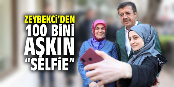 Zeybekci’den 100 bini aşkın selfie