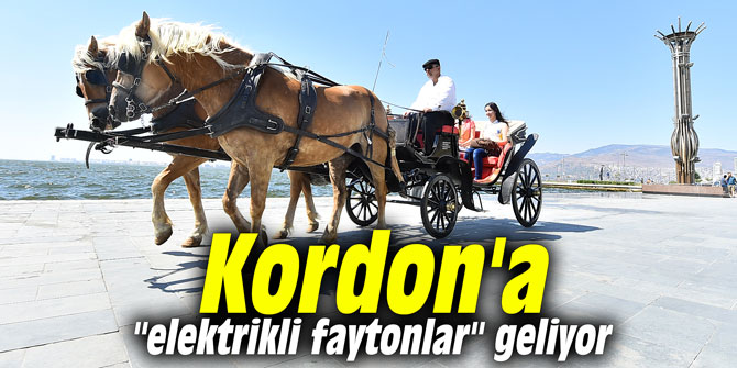 Kordon'a "elektrikli faytonlar" geliyor
