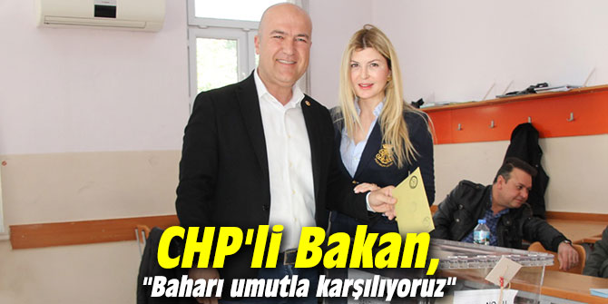 CHP'li Bakan, "Baharı umutla karşılıyoruz"