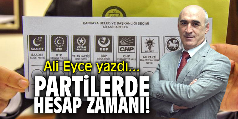 Partilerde hesap zamanı!