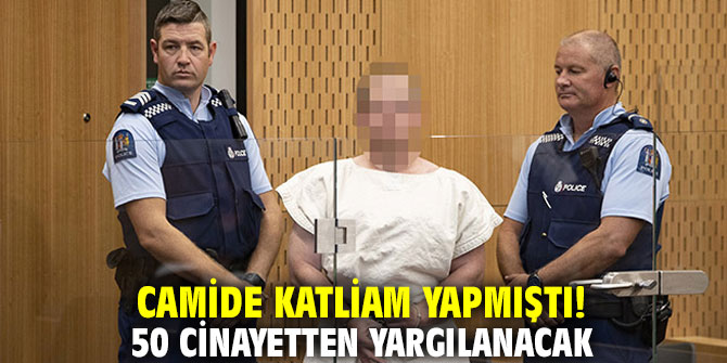 Camide katliam yapmıştı! 50 cinayetten yargılanacak