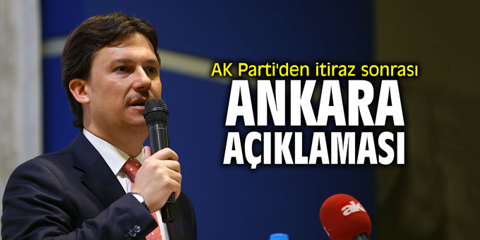 AK Parti'den itiraz sonrası Ankara açıklaması
