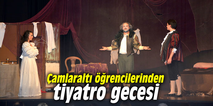 Çamlaraltı öğrencilerinden tiyatro gecesi