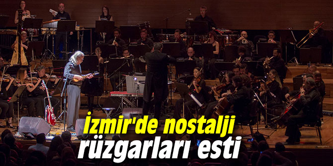 İzmir'de nostalji rüzgarları esti