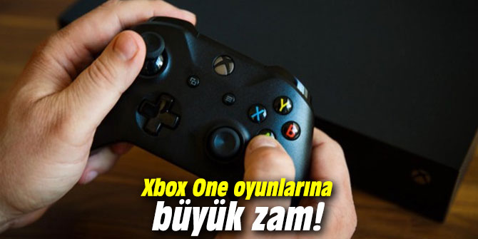 Xbox One oyunlarına büyük zam!