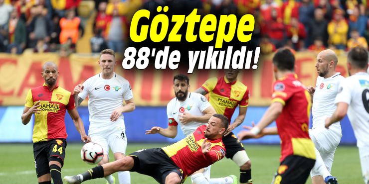 Göztepe 88'de yıkıldı!