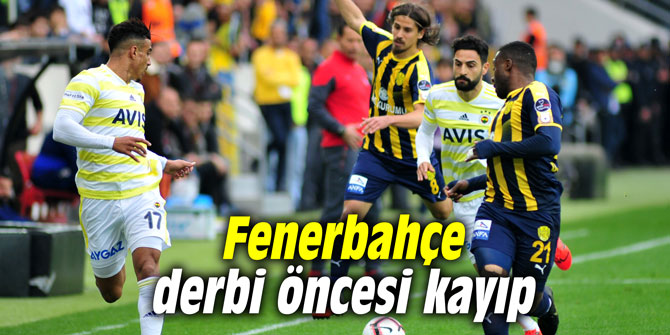 Fenerbahçe derbi öncesi kayıp