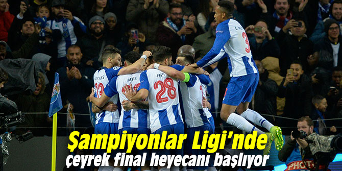 Şampiyonlar Ligi’nde çeyrek final heyecanı başlıyor