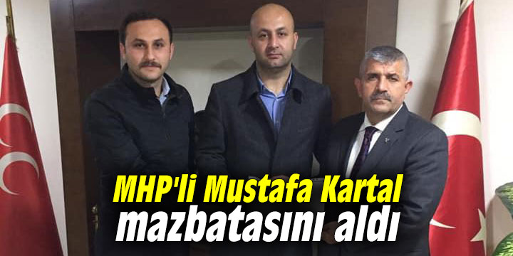 MHP'li Mustafa Kartal mazbatasını aldı