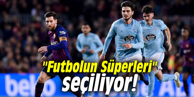 "Futbolun Süperleri" seçiliyor!
