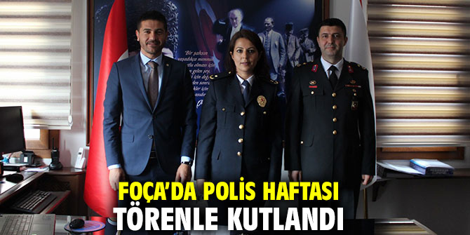 Foça’da Polis Haftası törenle kutlandı