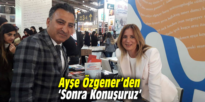 Ayşe Özgener’den ‘Sonra Konuşuruz’