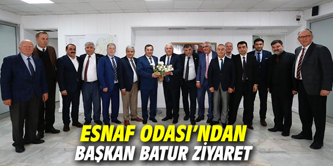 Esnaf Odası’ndan Başkan Batur ziyaret