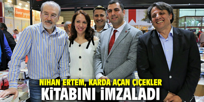 Nihan Ertem, Karda Açan Çiçekler kitabını imzaladı