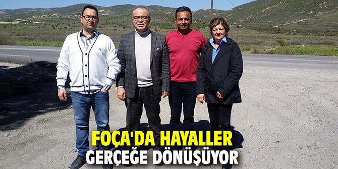 Hayaller Foça'da gerçekleşiyor