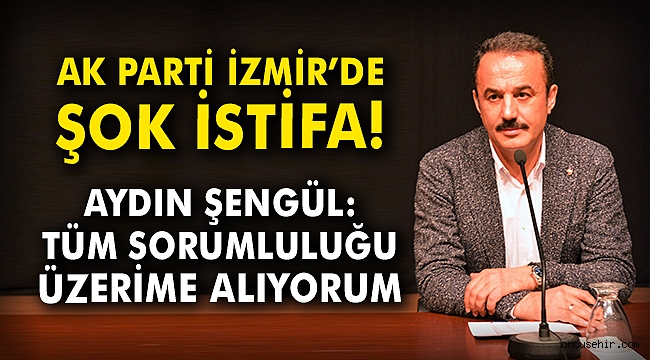 AK Parti'de şok! Aydın Şengül istifa etti!